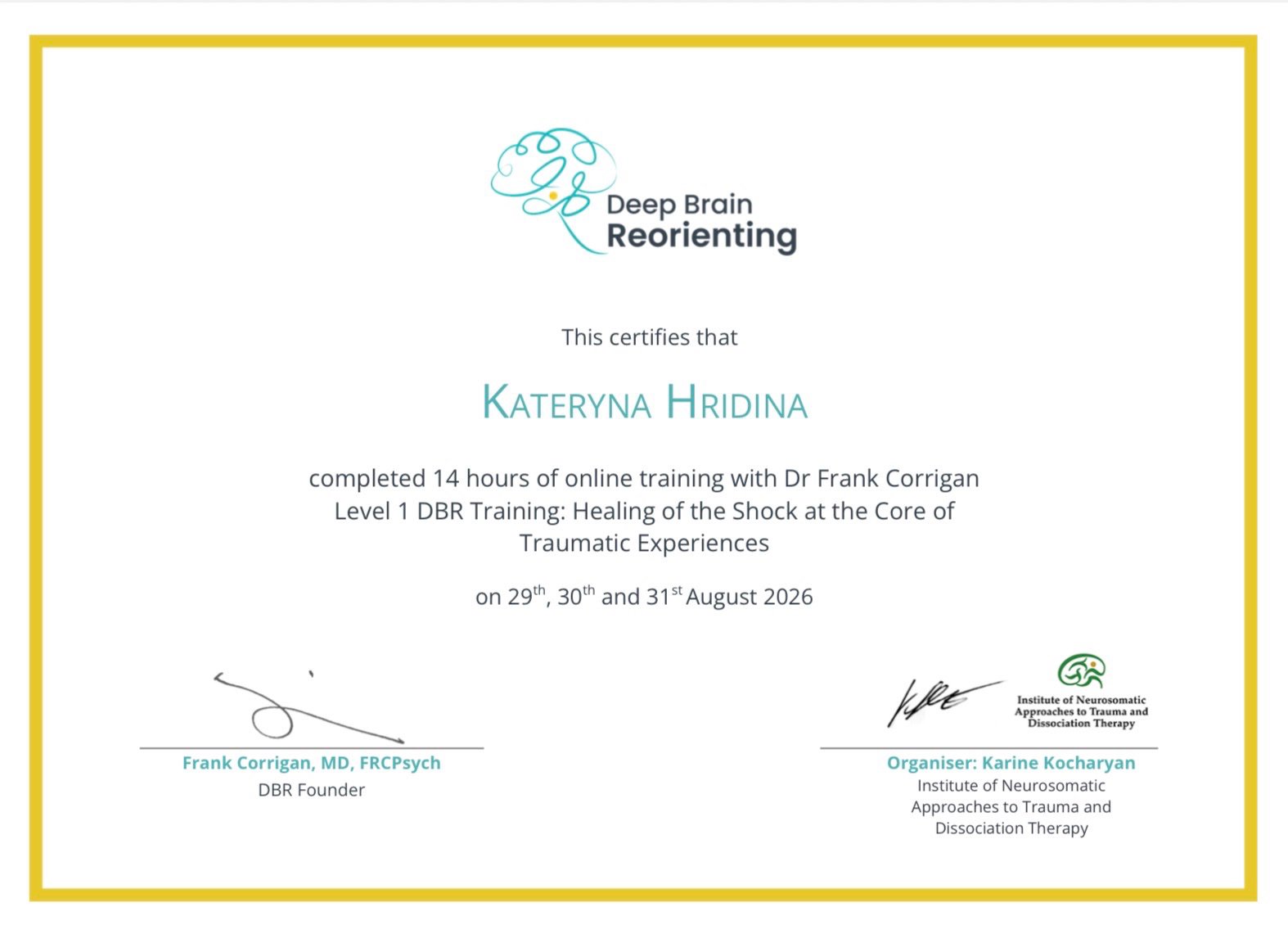 Institute of Neurosomatic Approaches to Trauma and Dissociation Therapy, Level 1 DBR Training: Healing of the Shock at the Core of Traumatic Experiences