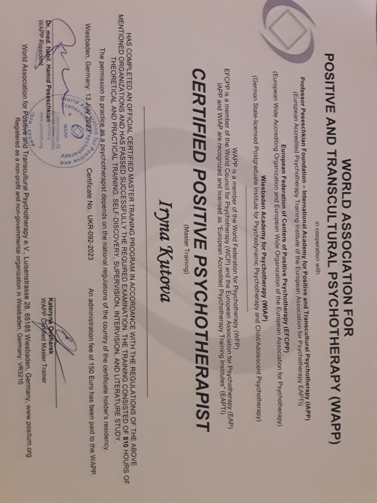 World Association for Positive and Transcultural Psychotherapy (WAPP) in cooperation with Professor Peseschkian Foundation - International Academy for Positive and Transcultural Psychotherapy (IAPP), European Federation of Centers of Positive Psychotherapy (EFCPP), Wiesbaden Academy for Psychotherapy (WIAP), Certified Positive Psychotherapist (Master Training)
